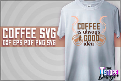Coffee Quotes SVG | Coffee SVG | Funny Quotes SVG v.1 SVG The T Store Design 