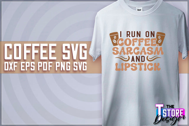 Coffee Quotes SVG | Coffee SVG | Funny Quotes SVG v.2 SVG The T Store Design 