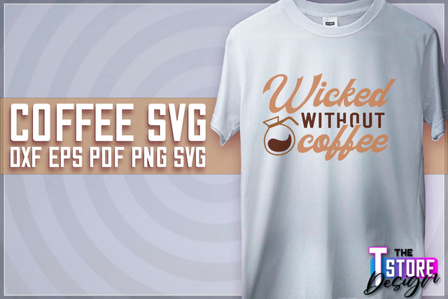 Coffee Quotes SVG | Coffee SVG | Funny Quotes SVG v.2 SVG The T Store Design 