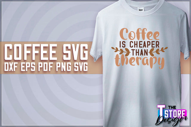 Coffee Quotes SVG | Coffee SVG | Funny Quotes SVG v.2 SVG The T Store Design 