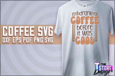 Coffee Quotes SVG | Coffee SVG | Funny Quotes SVG v.2 SVG The T Store Design 