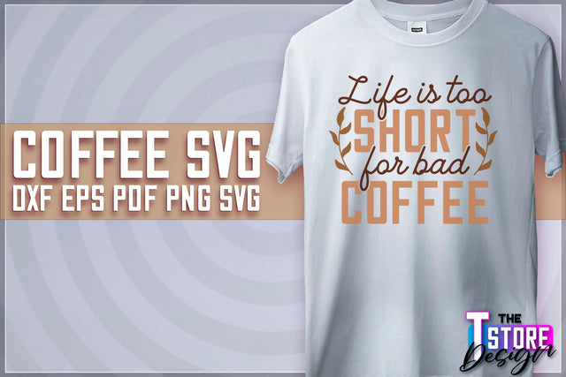 Coffee Quotes SVG | Coffee SVG | Funny Quotes SVG v.2 SVG The T Store Design 
