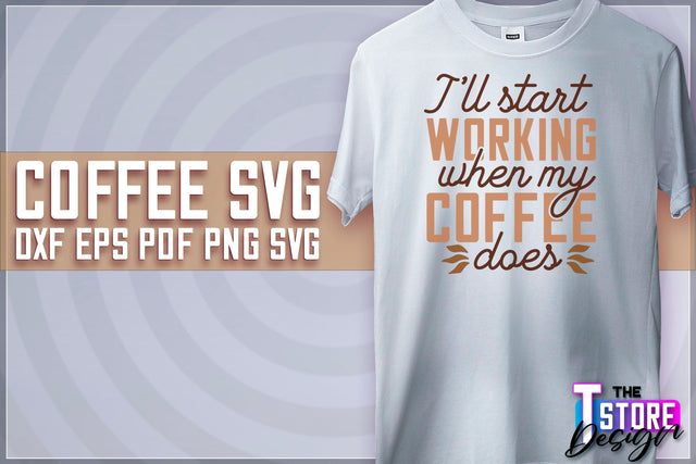 Coffee Quotes SVG | Coffee SVG | Funny Quotes SVG v.2 SVG The T Store Design 