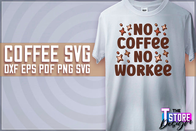 Coffee Quotes SVG | Coffee SVG | Funny Quotes SVG v.2 SVG The T Store Design 