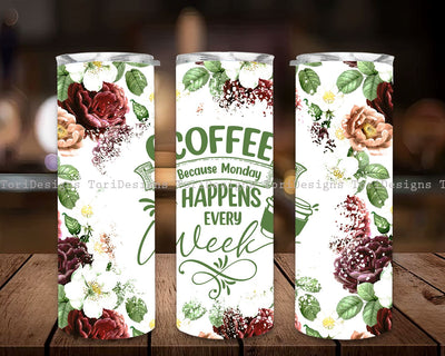 Coffee Quotes Tumbler Wrap, 20oz Skinny Tumbler Sublimation Designs Tumbler PNG File Digital Download, Funny Coffee, Coffee Humor PNG Sublimation ToriDesigns 