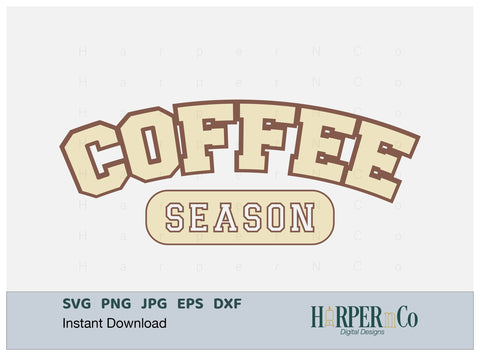 COFFEE SEASON Laser SVG EPS Cut File SVG HarperNCo 