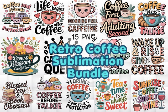 Coffee Sublimation Bundle, Coffee Quotes Sublimation Bundle Sublimation Regulrcrative 