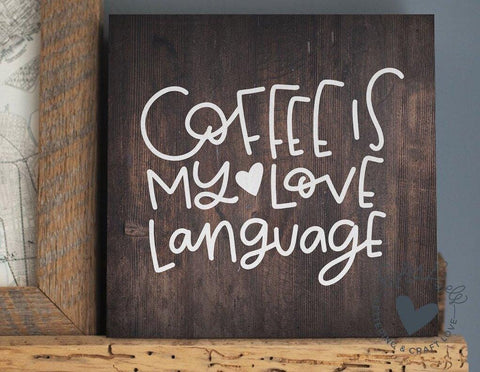 Coffee SVG | Coffee is My Love Language SVG Ikonart Design Shop 