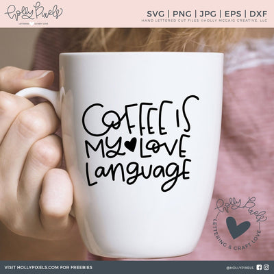 Coffee SVG | Coffee is My Love Language SVG Ikonart Design Shop 