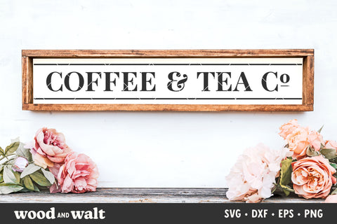 Coffee & Tea Co SVG | Farmhouse Kitchen SVG SVG Wood And Walt 