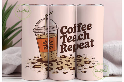 Coffee Teach Repeat 20oz Tumbler Wrap Sublimation PixelChick 