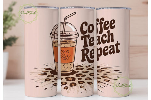 Coffee Teach Repeat 20oz Tumbler Wrap Sublimation PixelChick 