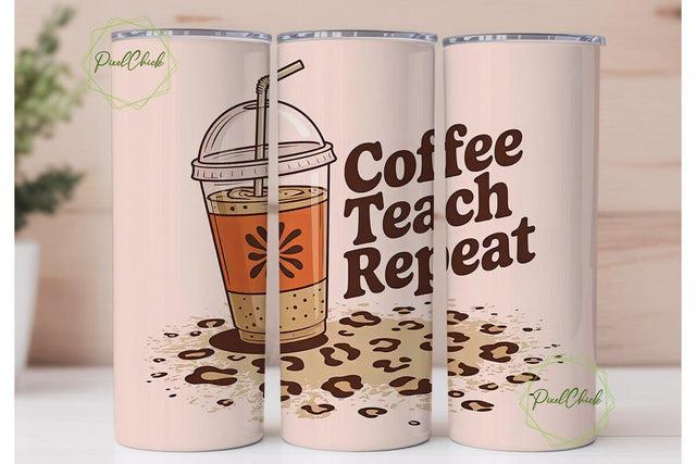 Coffee Teach Repeat 20oz Tumbler Wrap Sublimation PixelChick 