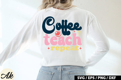 Coffee Teach Repeat SVG Design SVG akazaddesign 