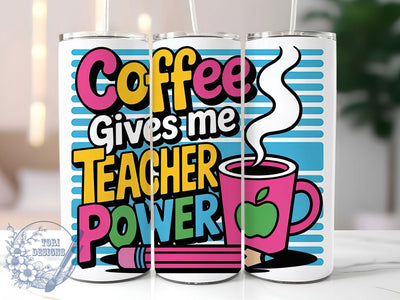 Coffee Teacher Power 20oz Tumbler, Funny Teacher Quote, Coffee Teacher Power Wrap, Education Sublimation Design, 20oz Tumbler Wrap, Sublimation Design PNG, Teacher Gift Sublimation ToriDesigns 