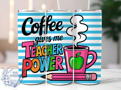 Coffee Teacher Power 20oz Tumbler, Funny Teacher Quote, Coffee Teacher Power Wrap, Education Sublimation Design, 20oz Tumbler Wrap, Sublimation Design PNG, Teacher Gift Sublimation ToriDesigns 