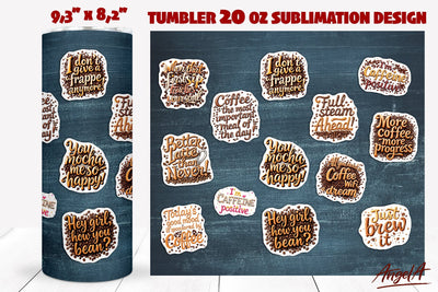 Coffee tumbler wrap, coffee quotes, coffee stickers 20 Oz Sublimation Angelina Semenova 