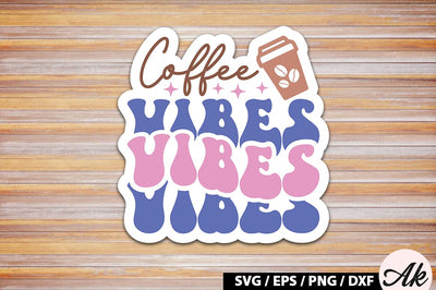 Coffee vibes Retro Sticker SVG akazaddesign 