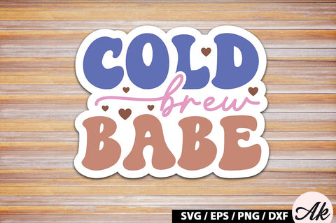 Cold brew babe Retro Sticker SVG akazaddesign 