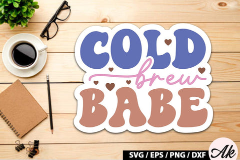 Cold brew babe Retro Sticker SVG akazaddesign 