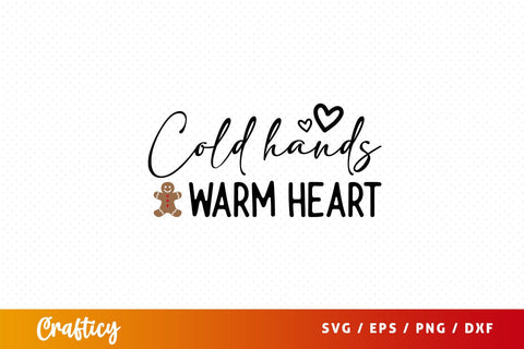 Cold hands warm heart Svg Design SVG Designangry 