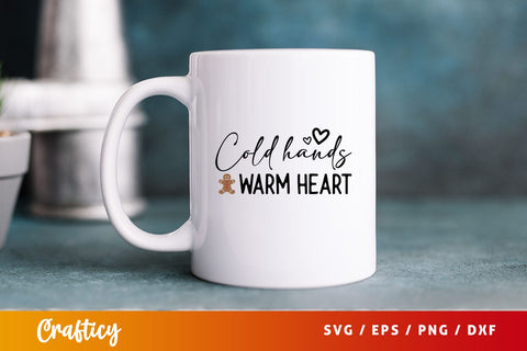 Cold hands warm heart Svg Design SVG Designangry 