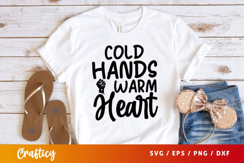 cold hands warm heart Svg Design SVG Designangry 