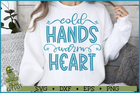 Cold Hands Warm Heart SVG File SVG Crunchy Pickle 