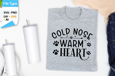 Cold Nose Warm Heart SVG Design, Dogs SVG Design, Funny pet quotes,Dog lover design, SVGs,Quotes and Sayings,Food & Drink,On Sale, Print & Cut SVG DesignPlante 503 