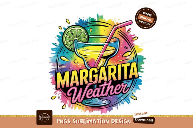 Colorful Margarita Weather Sublimation Design Illustration Sublimation Designangry 