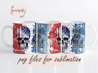 Come And Take It Patriotic American Mug Wrap Design, Instant Digital Design Download Mug Wrap Design, Mug Design PNG Sublimation PrintingLife 