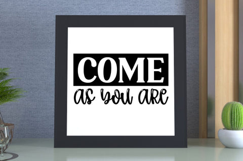 Come as you are SVG Design SVG Designangry 