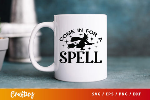 Come in for a spell SVG Design SVG Designangry 