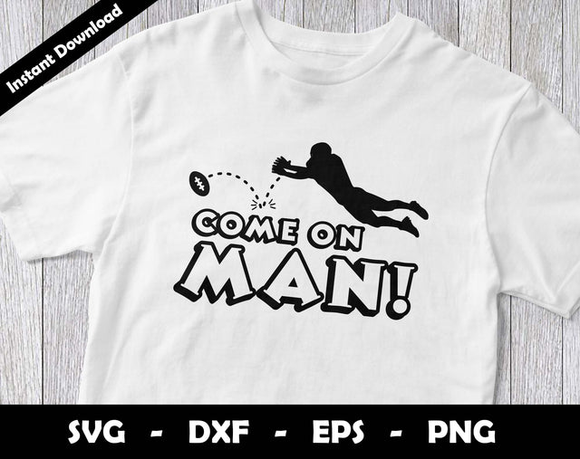 Come On Man SVG Cut File, Funny Football SVG Design SVG Arthur Arellano 