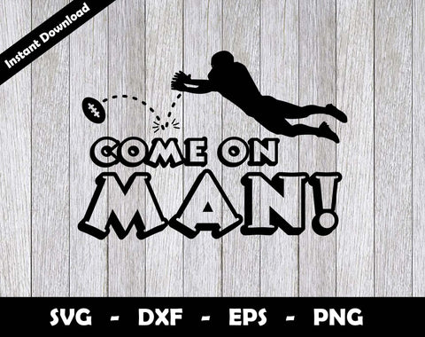 Come On Man SVG Cut File, Funny Football SVG Design SVG Arthur Arellano 