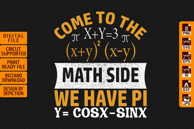 Come To The Math Side T-Shirt, National Pie Day T-Shirt, Pie Day Typography T-Shirt Print Template Sketch DESIGN Depiction Studio 