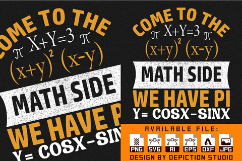 Come To The Math Side T-Shirt, National Pie Day T-Shirt, Pie Day Typography T-Shirt Print Template Sketch DESIGN Depiction Studio 