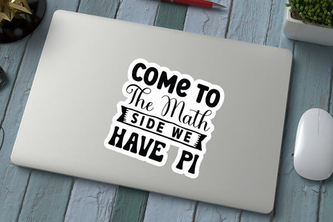 Come To The Math Side We Have Pi SVG Angelina750 