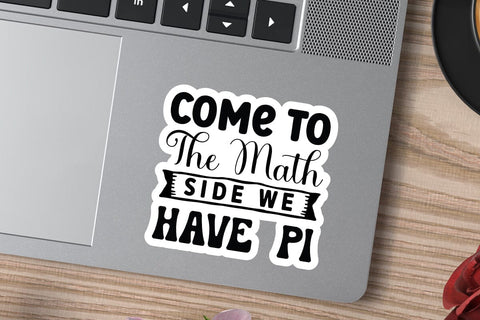 Come To The Math Side We Have Pi SVG Angelina750 