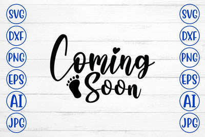 Coming Soon SVG Cut File SVG Syaman 
