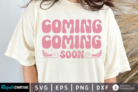 Coming soon SVG Design SVG Regulrcrative 
