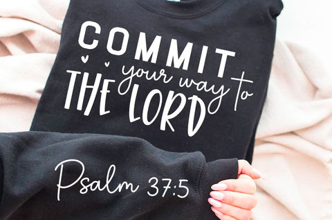 Commit Your Way To The Lord SVG Design SVG Regulrcrative 