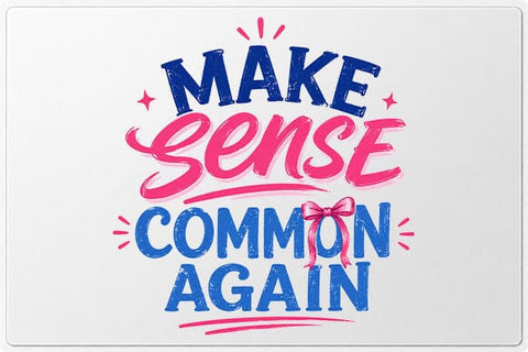 Common Sense Quote PNG – Make Common Sense Again Digital Download SVG BillahCrafts 