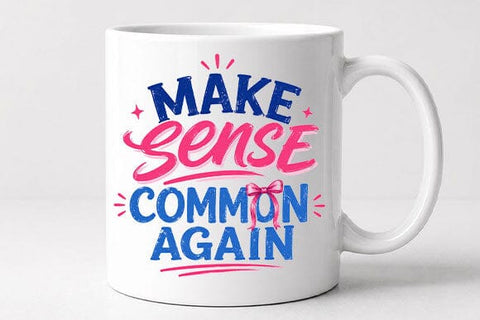 Common Sense Quote PNG – Make Common Sense Again Digital Download SVG BillahCrafts 