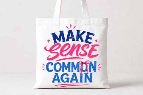 Common Sense Quote PNG – Make Common Sense Again Digital Download SVG BillahCrafts 