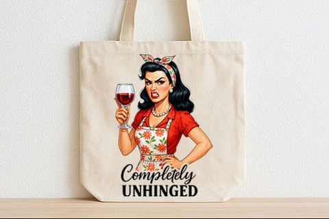 Completely Unhinged PNG Funny Retro Woman Wine Sublimation Design SVG BillahCrafts 