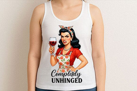 Completely Unhinged PNG Funny Retro Woman Wine Sublimation Design SVG BillahCrafts 