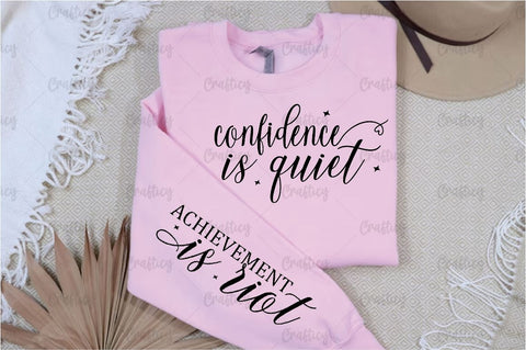 Confidence is quiet Sleeve SVG Design SVG Designangry 