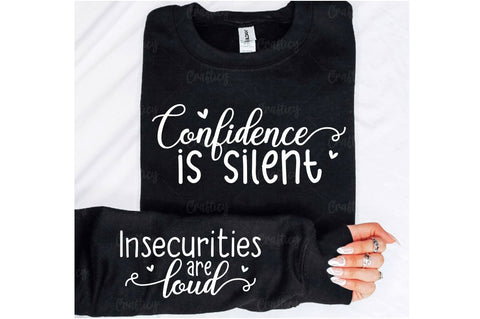 Confidence is silent Sleeve SVG Design SVG Designangry 