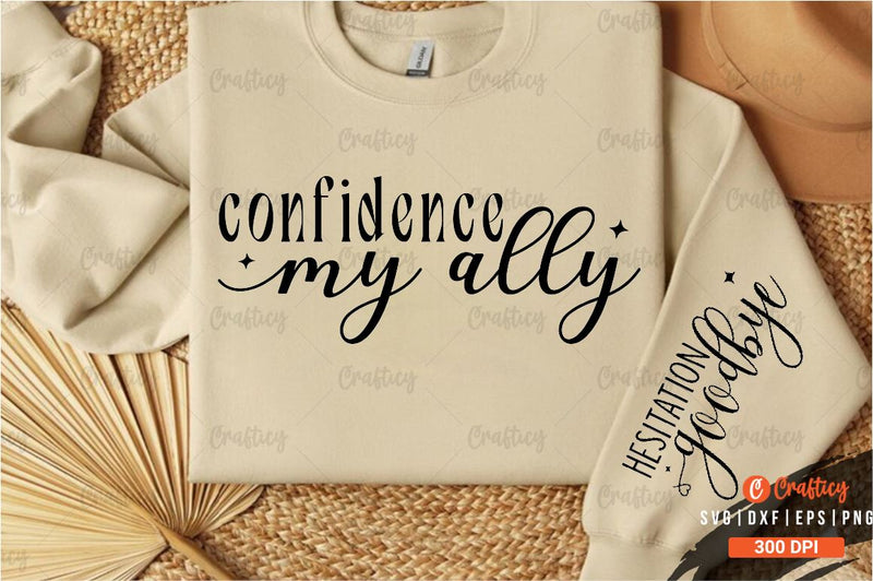 Confidence my ally Sleeve SVG Design SVG Designangry 